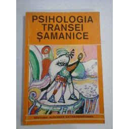   PSIHOLOGIA  TRANSEI  SAMANICE  -  Ion  MANZAT